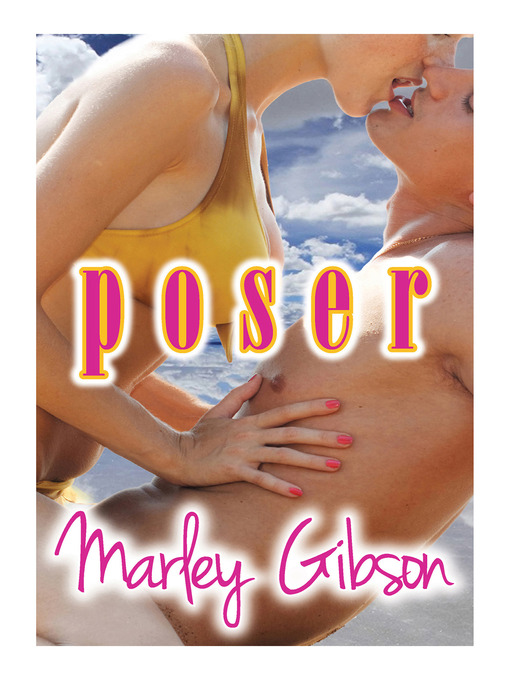 Title details for Poser by Marley Gibson - Available